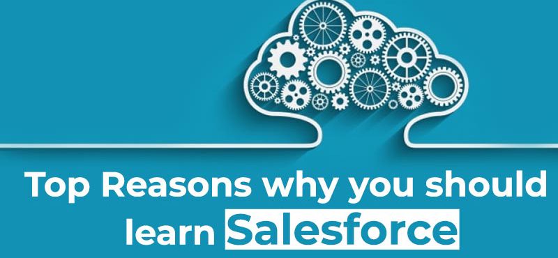Top Reasons why you should learn Salesforce