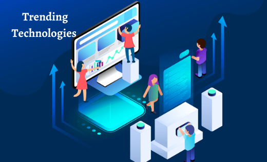 Trending Technologies