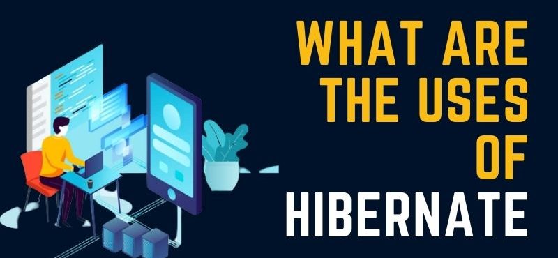 What Is The Use Of Hibernate And How To Retrieve Data by using Hibernate