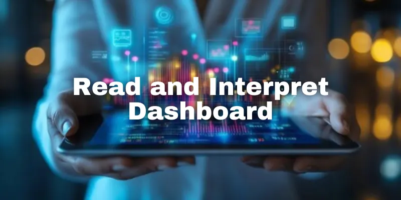 How to Read and Interpret a Dashboard in Data Analytics